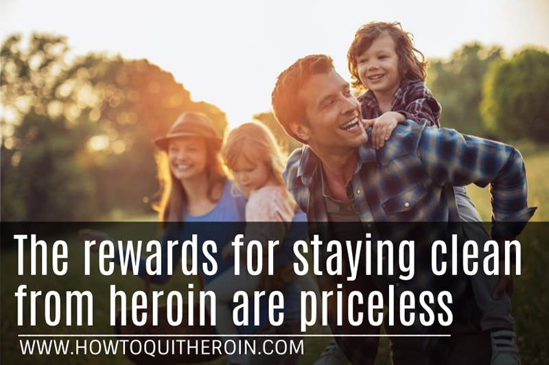 The rewards for staying clean from heroin are priceless